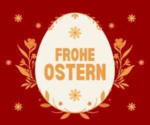 Schöne Osterfeiertage!